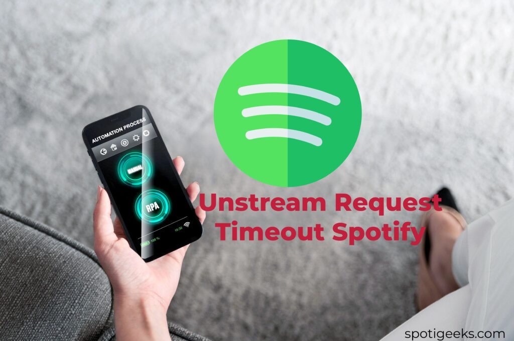 upstream request timeout spotify