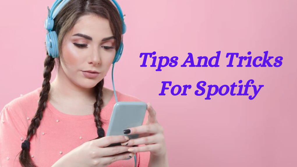 Best Tips And Tricks For Spotify