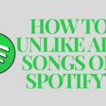 How to Unlike All Songs on Spotify