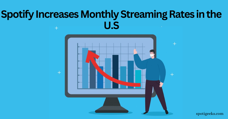 Spotify Increases Monthly Streaming Rates in the U.S